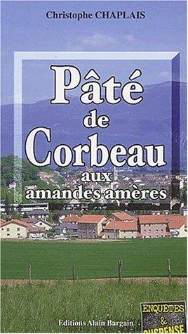 Pâté de corbeau aux amandes amères