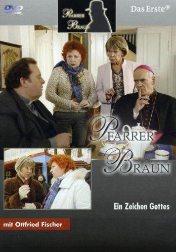 Pfarrer Braun - Ein Zeichen Gottes