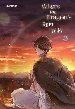 Where the Dragon's Rain Falls 3: Zarte Boys Love Fantasy im kaiserlichen Palast - mit toller Photocard in der 1. Auflage!