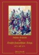 Illustrierte Geschichte des Deutsch-Französischen Kriegs 1870-1871