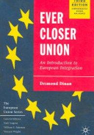 Ever Closer Union: An Introduction to European Integration (European Union)