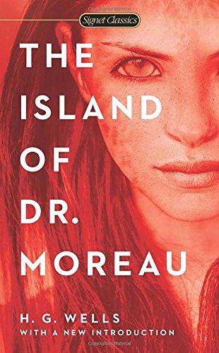 The Island of Dr. Moreau (Signet Classics)