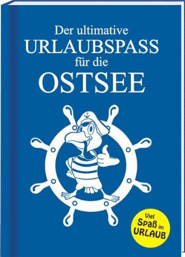 Der ultimative Urlaubspass für die Ostsee