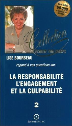 La responsabilité, l'engagement et la culpabilité, tome 2