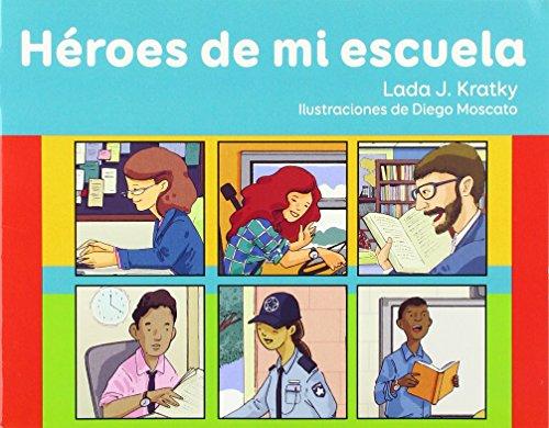 Heroes de Mi Escuela (Fácil de leer / Easy to Read)