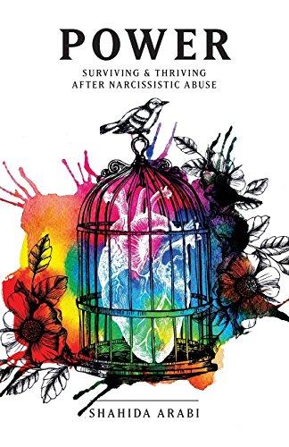 POWER: Surviving and Thriving After Narcissistic Abuse: A Collection of Essays on Malignant Narcissism and Recovery from Emotional Abuse