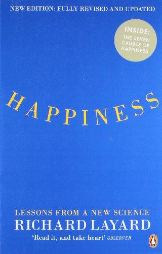 Happiness: Lessons from a New Science (Second Edition)