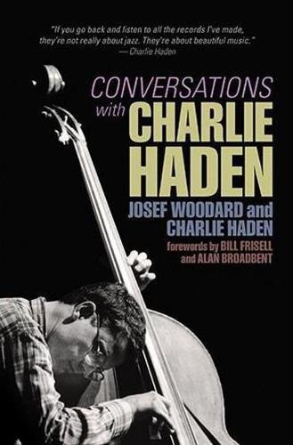 CONVERSATIONS W/CHARLIE HADEN