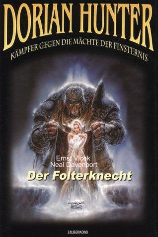 Dorian Hunter 3. Der Folterknecht