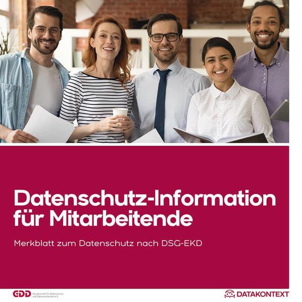 Mitarbeiterinformation Datenschutz EKD: Informationen für die Mitarbeiterinnen und Mitarbeiter nach DS-GVO und BDSG