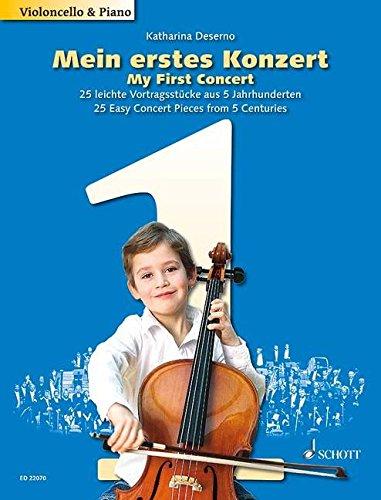 Mein erstes Konzert: 25 leichte Vortragsstücke aus 5 Jahrhunderten. Violoncello und Klavier. Partitur und Stimme.