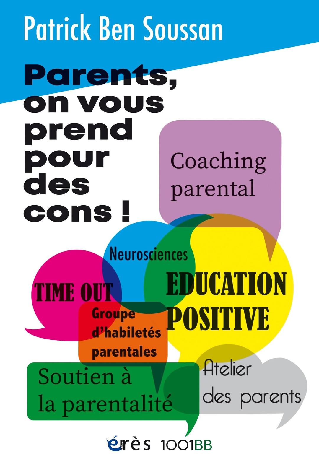 Parents, on vous prend pour des cons !