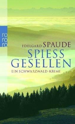 Spießgesellen: Ein Schwarzwald-Krimi