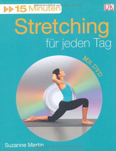 15 Minuten Stretching für jeden Tag, m. DVD