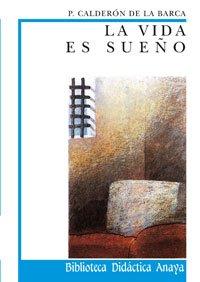 La vida es sueño (Literatura - Biblioteca Didáctica Anaya)