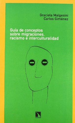 Guía de conceptos sobre migraciones, racismo e internutoridad (Colección Mayor, Band 108)