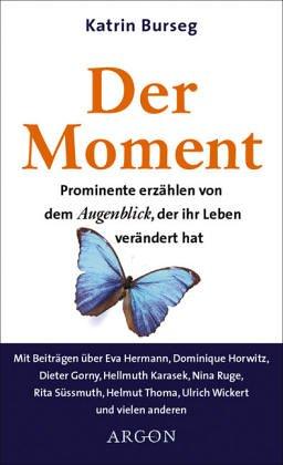 Der Moment