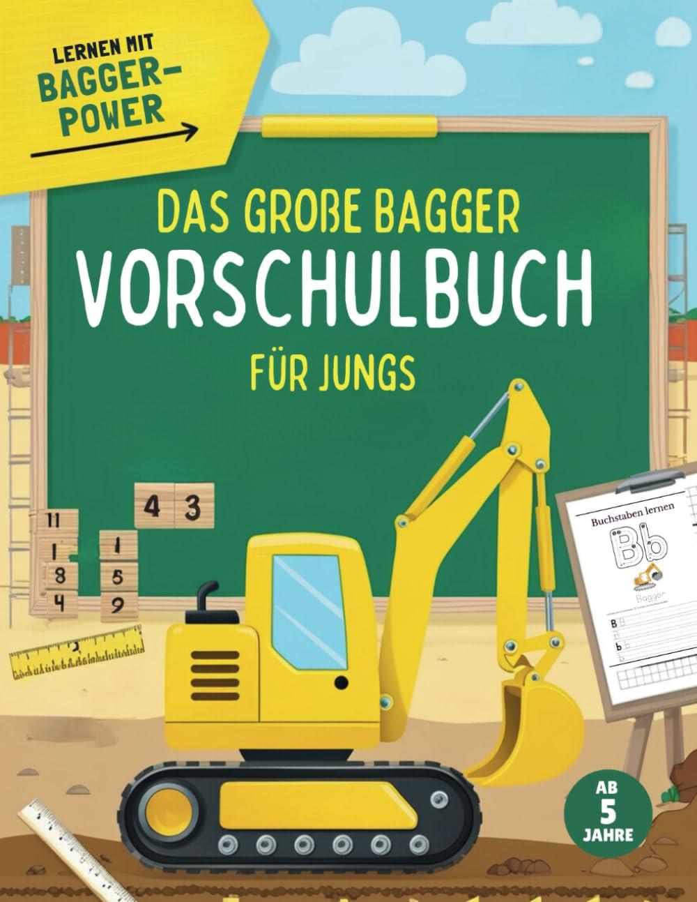 Das große Bagger Vorschulbuch für Jungs ab 5 Jahren