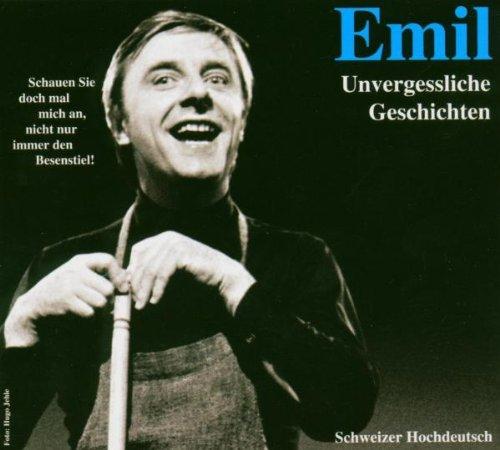 Emil-Unvergessliche Geschichten