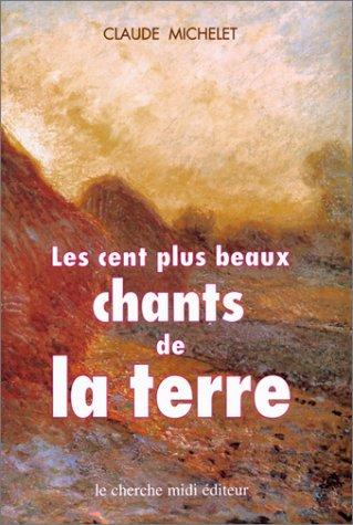 Les Cent plus beaux chants de la terre : anthologie