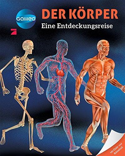 Galileo Wissen: Der Körper: Abenteuer Leben