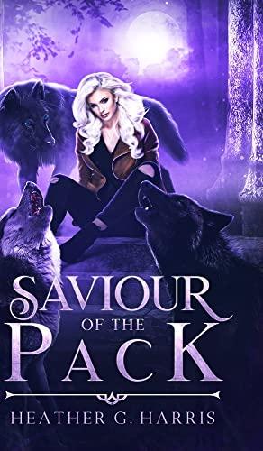 Saviour of the Pack: An Urban Fantasy Novel (The Other Wolf)