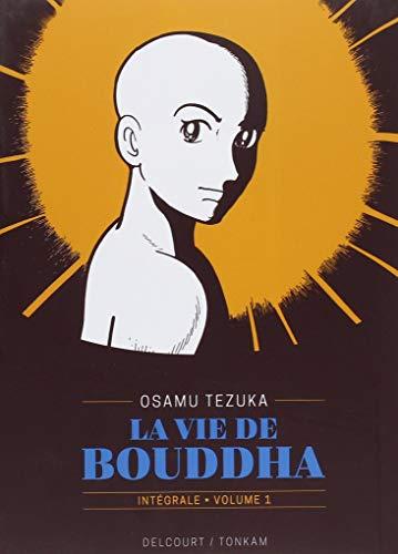 La vie de Bouddha : intégrale. Vol. 1