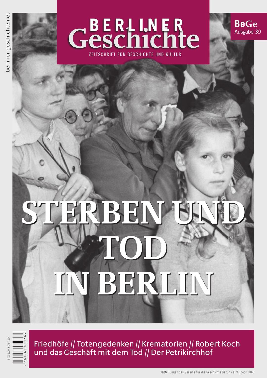 Berliner Geschichte - Zeitschrift für Geschichte und Kultur: Sterben und Tod in Berlin