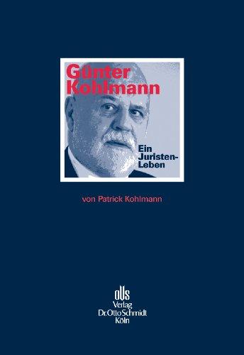 Günter Kohlmann. Ein Juristen-Leben