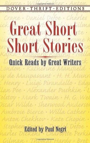 Great Short Short Stories: Quick Reads by Great Writers (Thrift Edition)