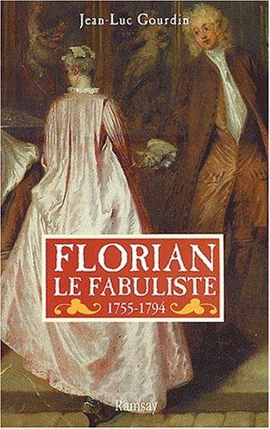 Florian le fabuliste : 1755-1794