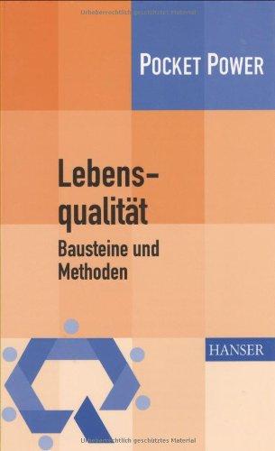 Lebensqualität: Bausteine und Methoden