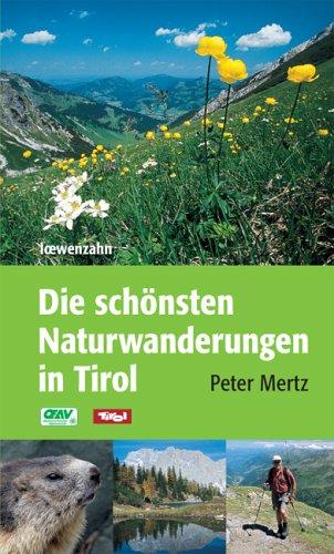 Die schönsten Naturwanderungen in Tirol