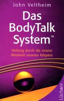 Das BodyTalk System: Heilung durch die innere Weisheit unseres Körpers