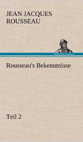 Rousseau's Bekenntnisse, Teil 2