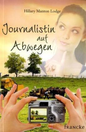 Journalistin auf Abwegen