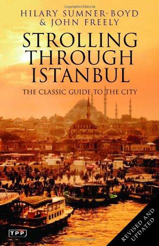 Strolling Through Istanbul: The Classic Guide to the City (Tauris Parke Paperbacks)