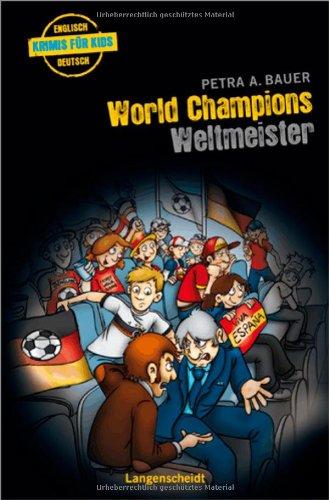 World Champions - Weltmeister (Englische Krimis für Kids)