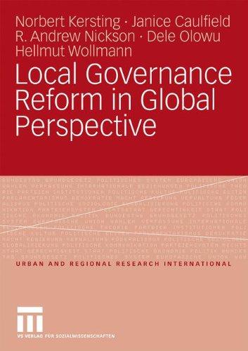 Local Governance Reform In Global Perspective (Urban And Regional Research International) (German Edition)