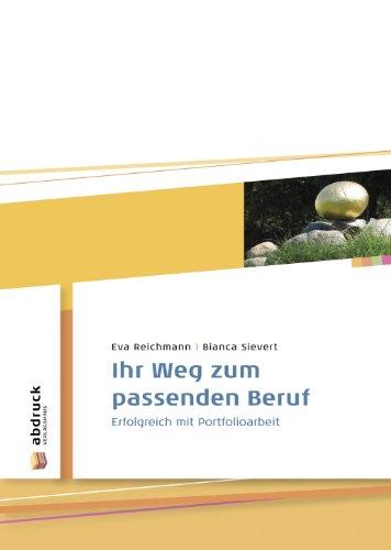 Ihr Weg zum passenden Beruf: Erfolgreich mit Portfolioarbeit