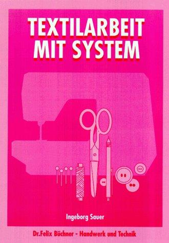 Textilarbeit mit System, Lehrbuch