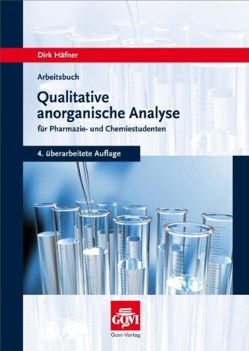 Arbeitsbuch qualitative anorganische Analyse für Pharmazie- und Chemiestudenten