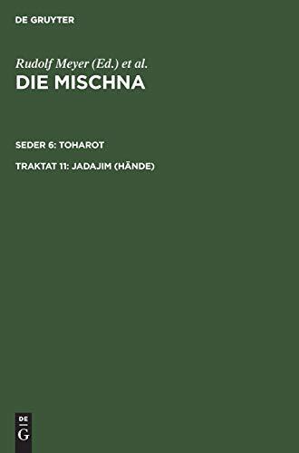 Die Mischna - Jadajim (Hände)