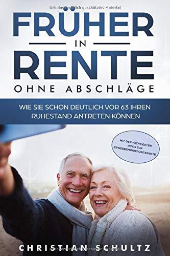 Früher in Rente - ohne Abschläge: Wie Sie schon deutlich vor 63 Ihren Ruhestand antreten können