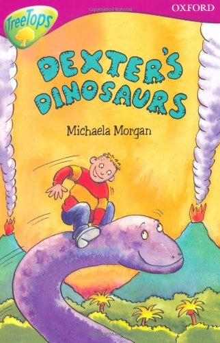 Oxford Reading Tree: Level 10: Treetops: More Stories A: Dexter's Dinosaurs