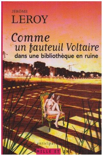 Comme un fauteuil Voltaire dans une bibliothèque en ruine