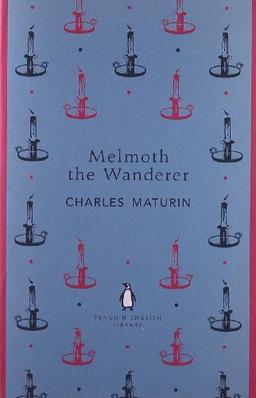 Melmoth the Wanderer (The Penguin English Library)