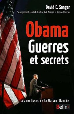 Obama, guerres et secrets : les coulisses de la Maison-Blanche