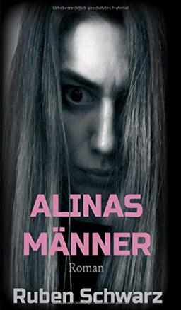 ALINAS MÄNNER: Roman