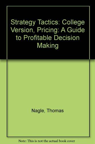 Strategy and Tactics of Pricing: A Guide to Profitable Decision Making (College Version): International Edition